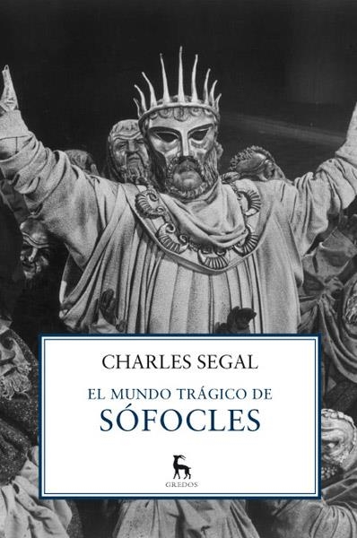 mundo trágico de Sófocles, El | 9788424936679 | SEGAL, CHARLES | Librería Castillón - Comprar libros online Aragón, Barbastro