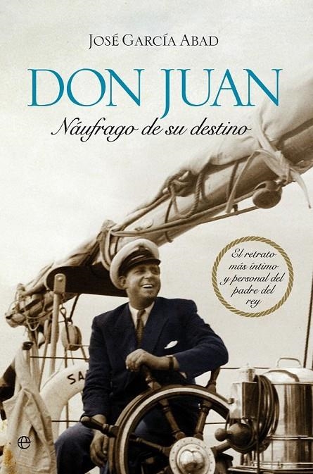 DON JUAN, NÁUFRAGO DE SU DESTINO | 9788499703510 | GARCÍA ABAD, JOSÉ | Librería Castillón - Comprar libros online Aragón, Barbastro