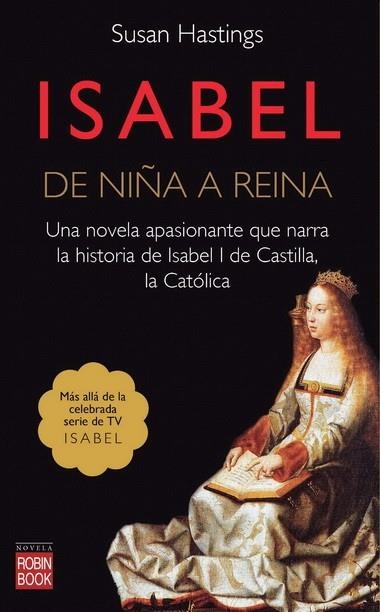 ISABEL DE NIÑA A REINA | 9788499172972 | Hastings, Susan | Librería Castillón - Comprar libros online Aragón, Barbastro