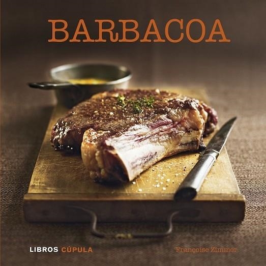 Barbacoa | 9788448007126 | Zimmer, Françoise | Librería Castillón - Comprar libros online Aragón, Barbastro