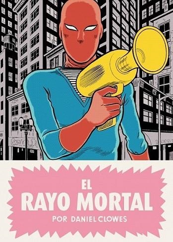 rayo mortal, El | 9788439726388 | CLOWES, DANIEL | Librería Castillón - Comprar libros online Aragón, Barbastro