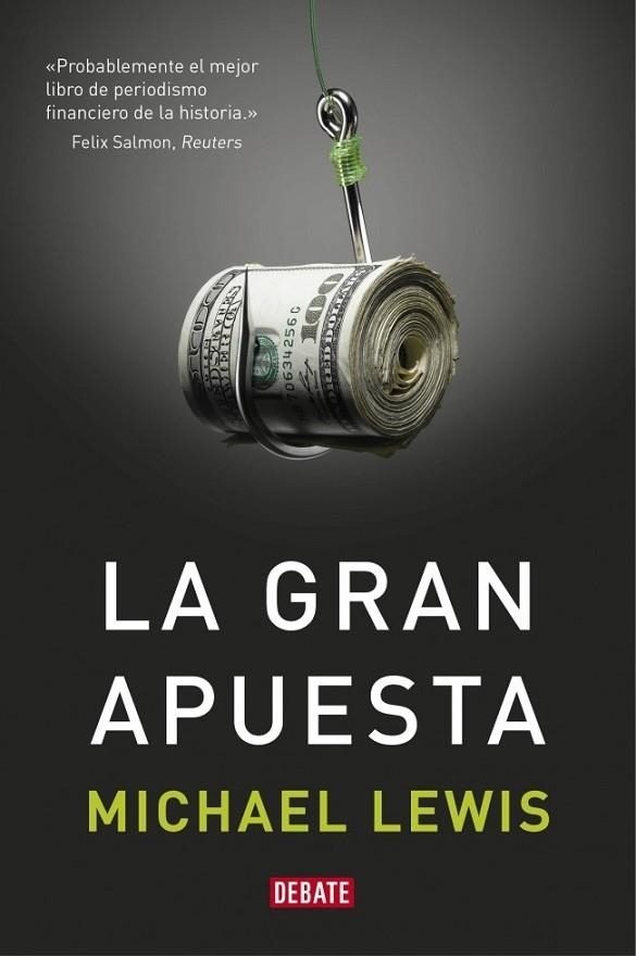 gran apuesta, La | 9788499922331 | Michael Lewis | Librería Castillón - Comprar libros online Aragón, Barbastro