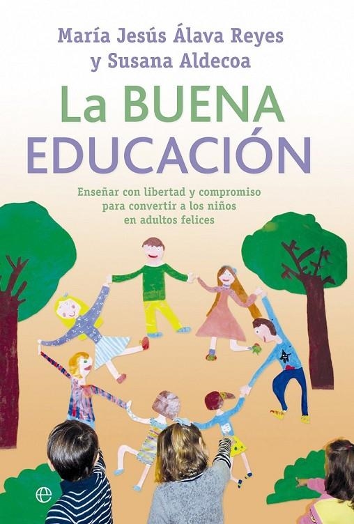 BUENA EDUCACIÓN, LA | 9788499705705 | ÁLAVA REYES, MARÍA JESÚS; ALDECOA, SUSANA | Librería Castillón - Comprar libros online Aragón, Barbastro