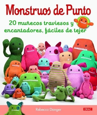 Monstruos de punto | 9788498742923 | Danger, Rebecca | Librería Castillón - Comprar libros online Aragón, Barbastro