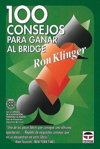 100 CONSEJOS PARA GANAR AL BRIDGE | 9788479021900 | Klinger, Ron | Librería Castillón - Comprar libros online Aragón, Barbastro