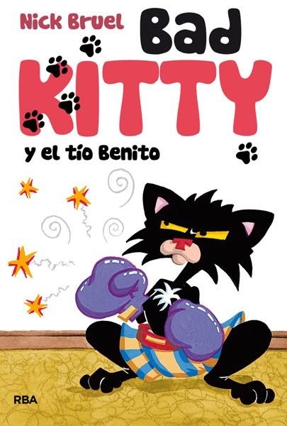 Bad kitty y el tío benito | 9788427203501 | BRUEL, NICK | Librería Castillón - Comprar libros online Aragón, Barbastro