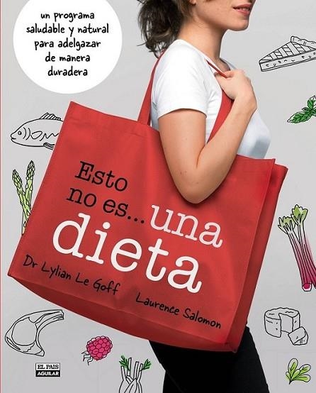 Esto no es una dieta | 9788403512740 | Le Golff, Lylian; Salomon, Laurence | Librería Castillón - Comprar libros online Aragón, Barbastro