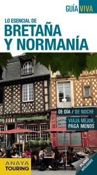 Bretaña y Normandía - Guía Viva | 9788499355054 | Bermejo, Yara; Domínguez, Carlos; Medina Bañón, Ignacio | Librería Castillón - Comprar libros online Aragón, Barbastro