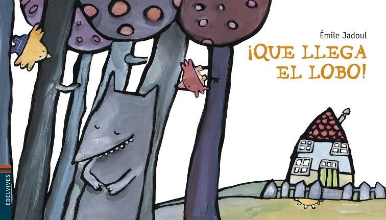 QUE LLEGA EL LOBO! | 9788426350107 | JADOUL, EMILE | Librería Castillón - Comprar libros online Aragón, Barbastro