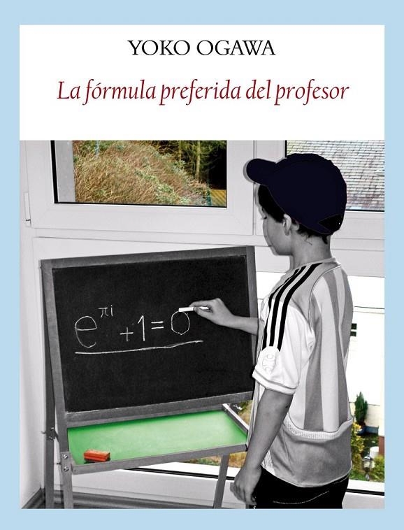 FORMULA PREFERIDA DEL PROFESOR, LA | 9788496601376 | OGAWA, YOKO | Librería Castillón - Comprar libros online Aragón, Barbastro