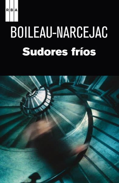 Sudores frios | 9788490064658 | BOILEAU, PIERRE; NARCEJAC, THOMAS | Librería Castillón - Comprar libros online Aragón, Barbastro