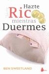 HAZTE RICO MIENTRAS DUERMES | 9788478088874 | SWEETTLAND, BEN | Librería Castillón - Comprar libros online Aragón, Barbastro