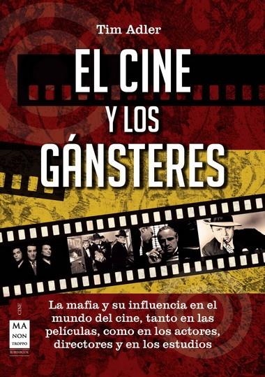 CINE Y LOS GANSTERES | 9788415256175 | ADLER, TIM | Librería Castillón - Comprar libros online Aragón, Barbastro