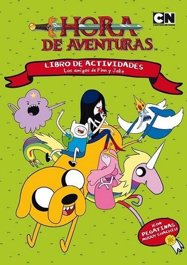 HORA DE AVENTURAS. Libro de actividades. Los amigos de Finn y Jake | 9788437224961 | Turner Broadcasting System Europe Limited | Librería Castillón - Comprar libros online Aragón, Barbastro