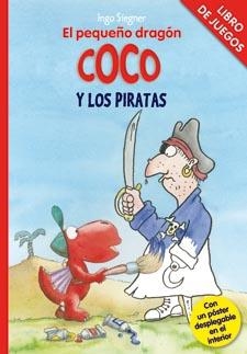 pequeño dragón Coco y los piratas, El : Libro de juegos | 9788424646776 | Siegner, Ingo | Librería Castillón - Comprar libros online Aragón, Barbastro