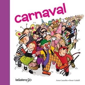 Carnaval | 9788424645618 | CANYELLES ROCA, ANNA | Librería Castillón - Comprar libros online Aragón, Barbastro