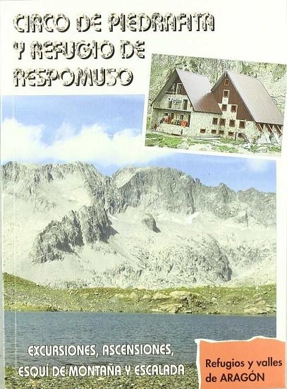 CIRCO DE PIEDRAFITA Y REFUGIO DE RESPOMUSO | 9788487601491 | VV.AA. | Librería Castillón - Comprar libros online Aragón, Barbastro