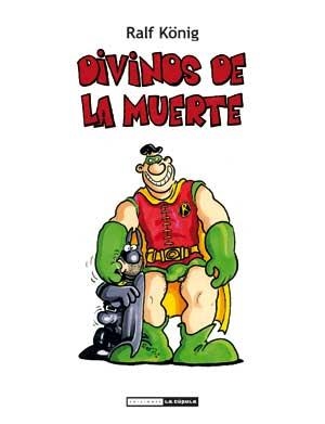 DIVINOS DE LA MUERTE | 9788415724087 | KÖNIG, RALF | Librería Castillón - Comprar libros online Aragón, Barbastro