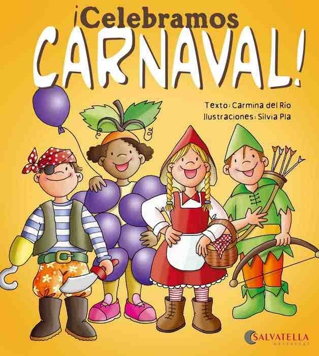 Celebramos Carnaval | 9788484127468 | Del Rio Galve, Carmina | Librería Castillón - Comprar libros online Aragón, Barbastro