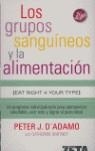 GRUPOS SANGUINEOS Y LA ALIMENTACION, LOS | 9788496546349 | ADAMO, PETER J. D' | Librería Castillón - Comprar libros online Aragón, Barbastro