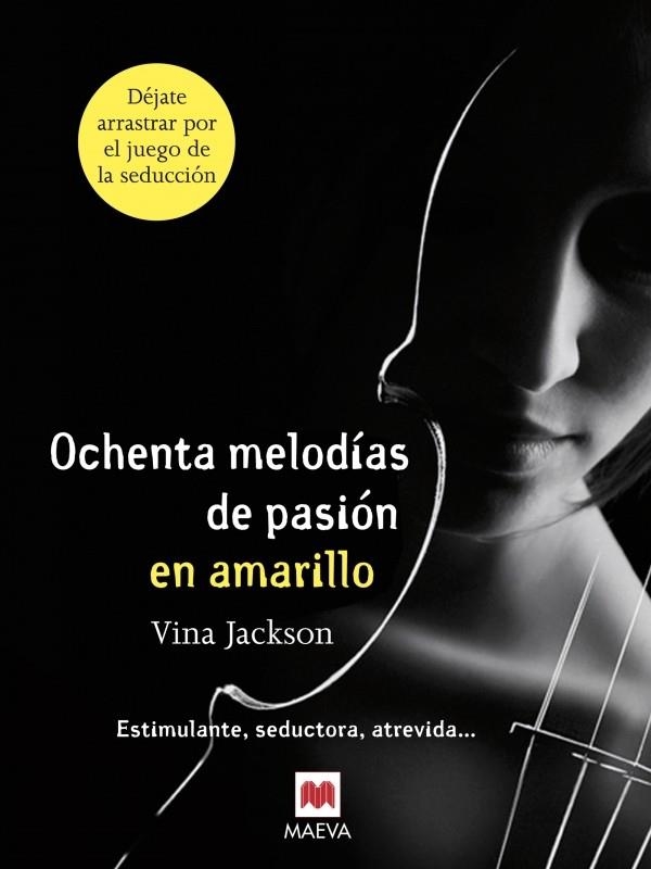 Ochenta melodías de pasión en amarillo | 9788415532507 | Jackson, Vina | Librería Castillón - Comprar libros online Aragón, Barbastro