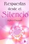 RESPUESTAS DESDE EL SILENCIO | 9788478088232 | CHAPPELL, JEFFREY | Librería Castillón - Comprar libros online Aragón, Barbastro