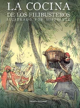 COCINA DE LOS FILIBUSTEROS, LA | 9788426139405 | LE BRIS, MÉLANI | Librería Castillón - Comprar libros online Aragón, Barbastro