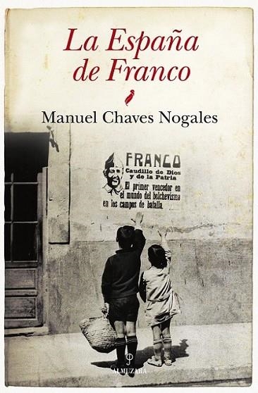 España de Franco, La | 9788415338857 | Chavez Nogales, Manuel | Librería Castillón - Comprar libros online Aragón, Barbastro