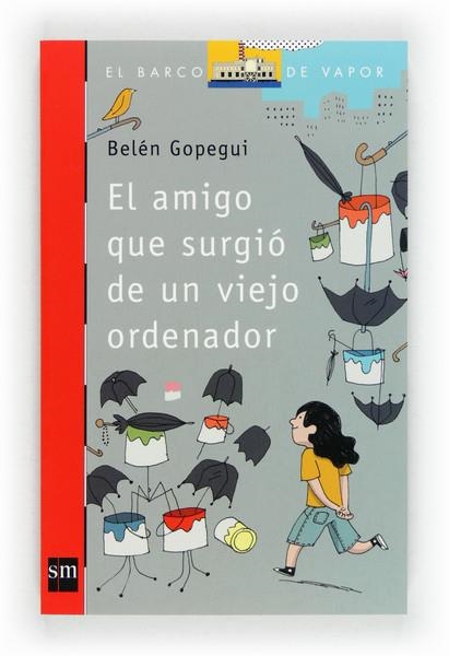 AMIGO QUE SURGIO DE UN VIEJO, EL - BVR 204 | 9788467559118 | Gopegui, Belén | Librería Castillón - Comprar libros online Aragón, Barbastro