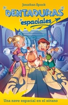 Una nave espacial en el sótano | 9788424645724 | Spock, Jonathan | Librería Castillón - Comprar libros online Aragón, Barbastro