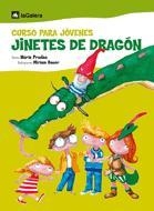 CURSO PARA JOVENES JINETES DE DRAGON | 9788424620516 | PRADAS, NURIA (1954- ) | Librería Castillón - Comprar libros online Aragón, Barbastro