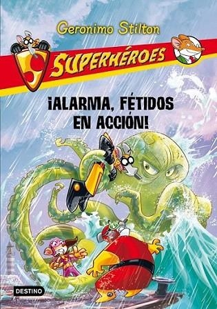 ¡Alarma, Fétidos en acción! - Geronimo Stilton Superheroes 8 | 9788408013600 | Stilton, Geronimo | Librería Castillón - Comprar libros online Aragón, Barbastro