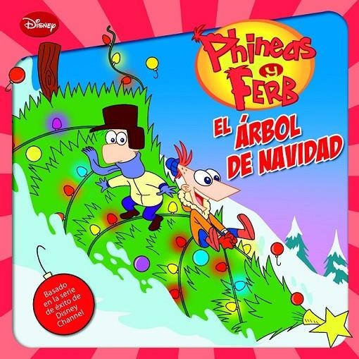 PHINEAS Y FERB. EL ÁRBOL DE NAVIDAD | 9788499513560 | DISNEY | Librería Castillón - Comprar libros online Aragón, Barbastro