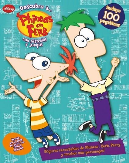 DESCUBRE A PHINEAS Y FERB | 9788499513638 | DISNEY | Librería Castillón - Comprar libros online Aragón, Barbastro