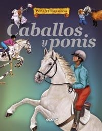 CABALLOS Y PONIS | 9788499139036 | TODOLIBRO, EQUIPO | Librería Castillón - Comprar libros online Aragón, Barbastro