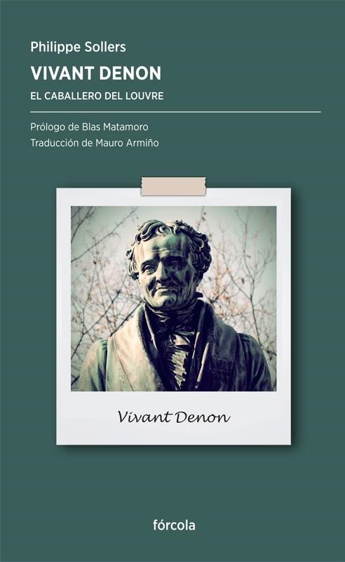 Vivant Denon | 9788415174547 | Sollers, Philippe | Librería Castillón - Comprar libros online Aragón, Barbastro