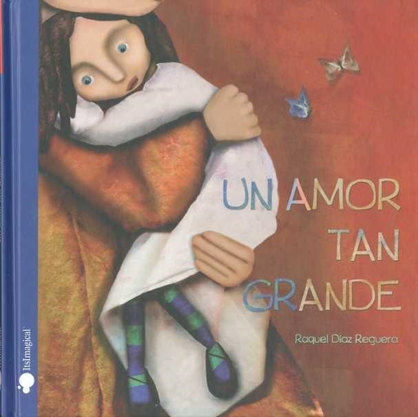 Un amor tan grande | 9788497806602 | Díaz Reguera, Raquel | Librería Castillón - Comprar libros online Aragón, Barbastro