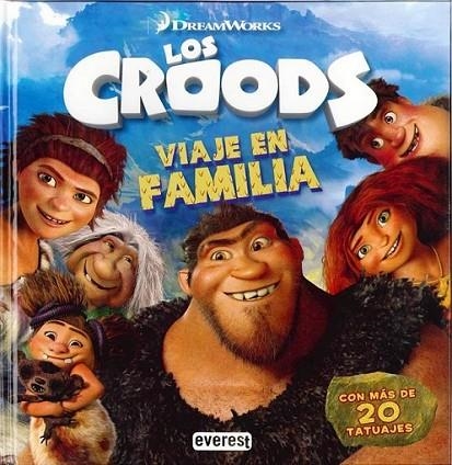 Croods, Los. Viaje en familia (con tatuajes) | 9788444169545 | Dreamworks Animation SKG. | Librería Castillón - Comprar libros online Aragón, Barbastro