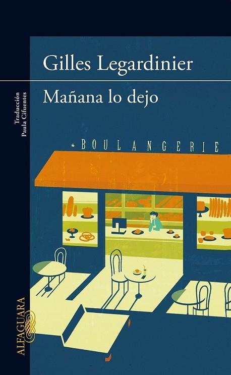 Mañana lo dejo | 9788420413228 | Legardinier, Gilles | Librería Castillón - Comprar libros online Aragón, Barbastro