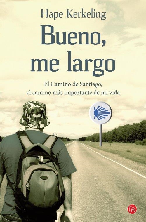 Bueno, me largo - PDL | 9788466326810 | Kerkeling, Hape | Librería Castillón - Comprar libros online Aragón, Barbastro