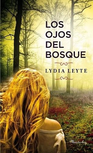 ojos del bosque, Los | 9788483654897 | Lydia Leyte | Librería Castillón - Comprar libros online Aragón, Barbastro