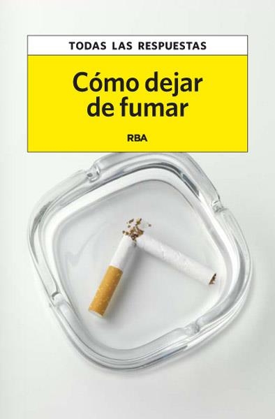 Cómo dejar de fumar + regalo | 9788490065389 | MARIN, FRANCISCO | Librería Castillón - Comprar libros online Aragón, Barbastro