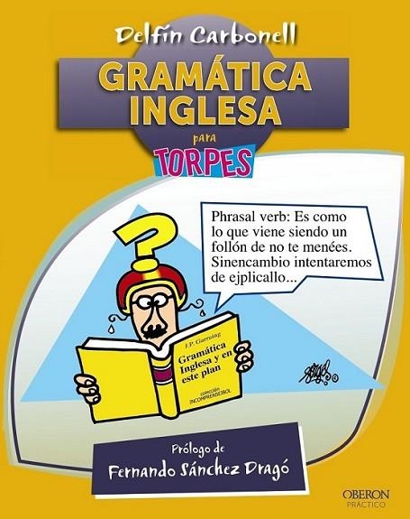 Gramática inglesa para torpes | 9788441532724 | Carbonell Basset, Delfín | Librería Castillón - Comprar libros online Aragón, Barbastro