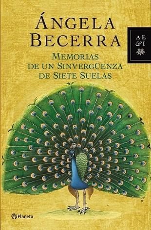 Memorias de un sinvergüenza de siete suelas | 9788408035510 | Becerra, Ángela | Librería Castillón - Comprar libros online Aragón, Barbastro