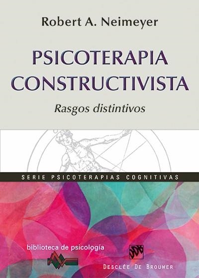 Psicoterapia Constructivista | 9788433026149 | Neimeyer, Robert A. | Librería Castillón - Comprar libros online Aragón, Barbastro