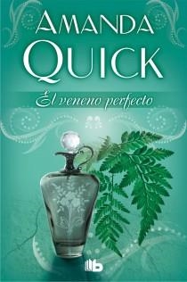 VENENO PERFECTO, EL | 9788498727593 | Amanda Quick | Librería Castillón - Comprar libros online Aragón, Barbastro