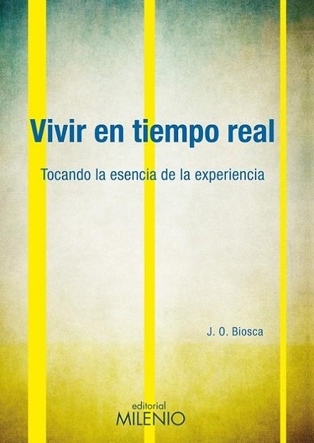 Vivir en tiempo real | 9788497435130 | Ollé Biosca, Josep | Librería Castillón - Comprar libros online Aragón, Barbastro