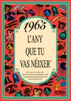 1965 L'any que tu vas néixer | 9788488907509 | Collado Bascompte, Rosa | Librería Castillón - Comprar libros online Aragón, Barbastro