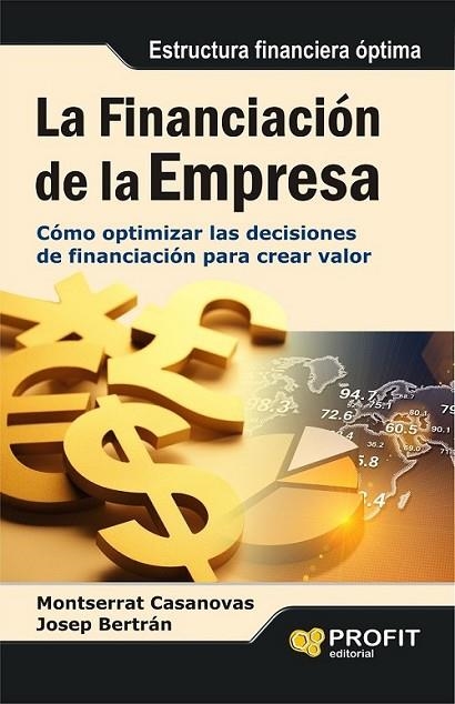 FINANCIACION DE LA EMPRESA, LA | 9788415735014 | CASANOVAS RAMON, MONTSERRAT; BERTRAN JORDANA, JOSEP | Librería Castillón - Comprar libros online Aragón, Barbastro