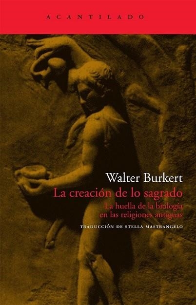 creación de lo sagrado, La | 9788496834699 | Burkert, Walter | Librería Castillón - Comprar libros online Aragón, Barbastro